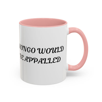 Coffee Mug - Funny Quirky Dungeon Crawler Carl  Princess Donut from  Book Saying Mongo Would Be Appalled, Mug, Gift for Gamers, Novelty Mug,